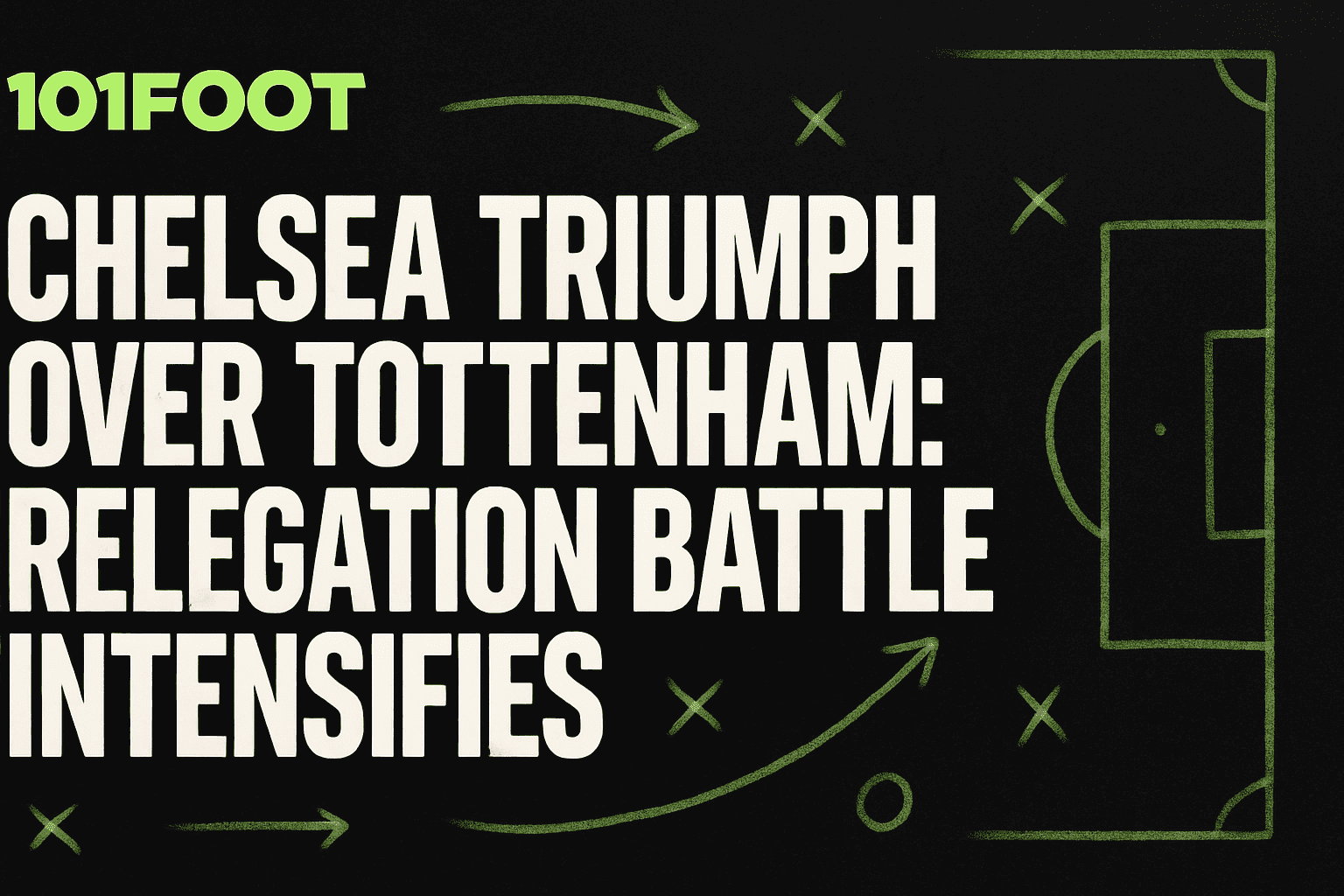 Chelsea Triumph Over Tottenham: Relegation Battle Intensifies